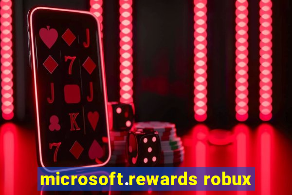 microsoft.rewards robux